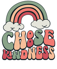 Choose Kindness Teacher Mental Health Motivational Be Kind