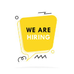 Colorful advertising banner with the slogan We are hiring. Invitation to work. Modern vector illustration