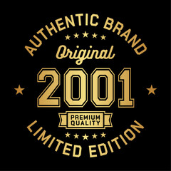 2001 Authentic brand. Apparel fashion design. Graphic design for t-shirt. Vector and illustration.
