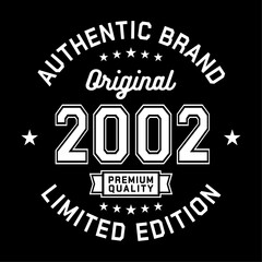 2002 Authentic brand. Apparel fashion design. Graphic design for t-shirt. Vector and illustration.
