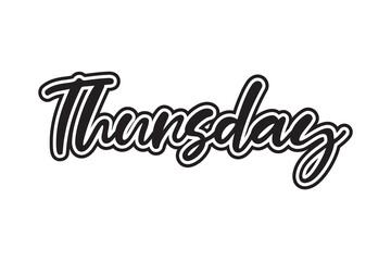 Thursday. Hand drawn lettering phrase. Template for card, poster, banner, print for t-shirt.