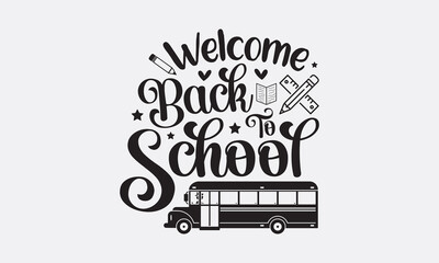 Welcome back to school svg, Teacher SVG Bundle, School and Teach, Back to School svg, Teacher Gift , Teacher Shirt, Cut Files for Cricut