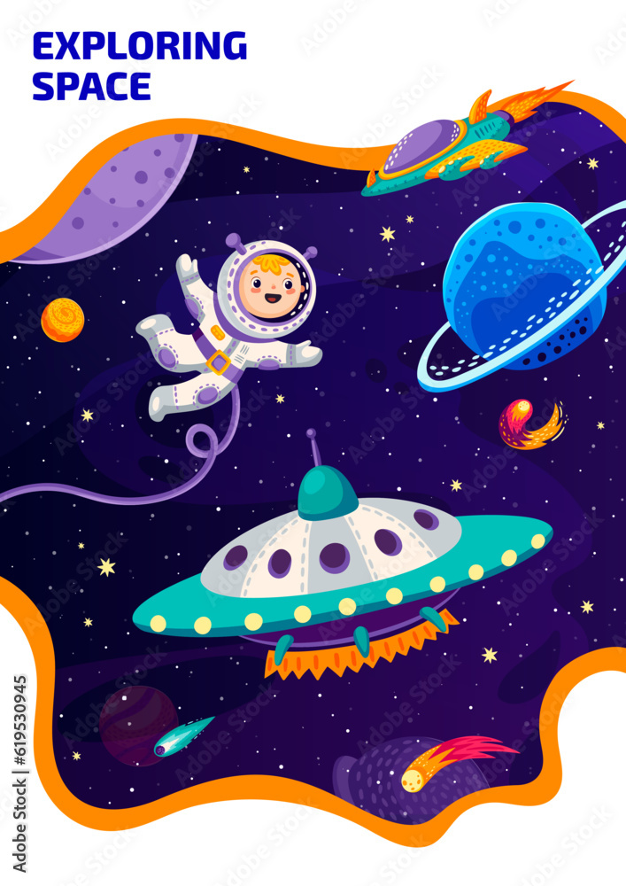 Poster space poster, cartoon kid astronaut and ufo in outer space, rocket and planets, vector background. k
