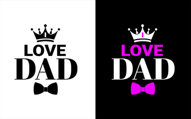 Love dad t-shirt design.