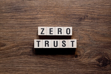 Zero trust - word concept on building blocks, text