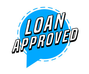 Colorful vector flat design banner loan approved. This sign is well adapted for web design.