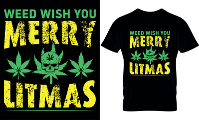 cannabis typography t shirt Design. weed t-shirt design. weed t shirt design. cannabis t-shirt design. cannabis t shirt design. weed design.