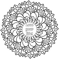 Outline mandala Love your life, activity coloring page