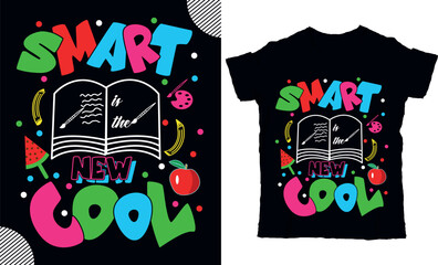 Smart is the new cool, back to shcool t shirt design, t shirt design
