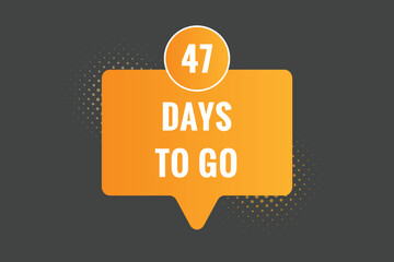 47 days to go countdown template. 47 day Countdown left days banner design