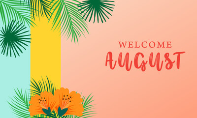 hello august.welcome august vector background. suitable for card, banner, or poster
