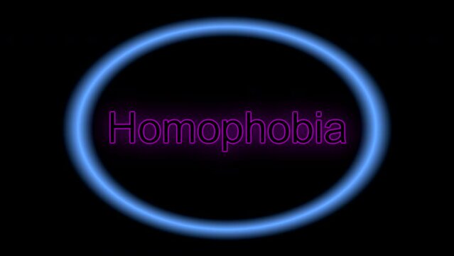 Homophobia, Written in Neon with Flicker Effect.