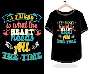 Friends t-shirt design lettering typography quote relationship merchandise vector design