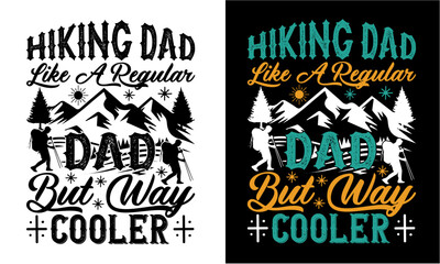 Obraz premium Hiking Dad Like A Regular Dad But Way Cooler T Shirt