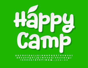 Vector funny sign Happy Camp with decorative Leaf. Sticker handwritten Font. White set of playful Alphabet Letters, Numbers and Symbols