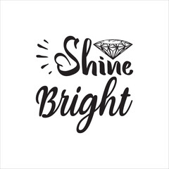 Obraz premium shine bright svg design