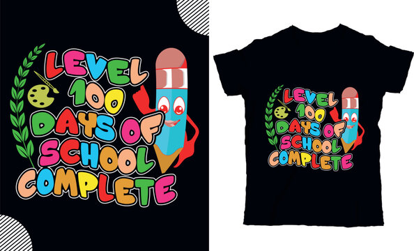 Level 100 days of school complete, back to shcool t shirt design, t shirt design