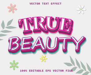 true beauty text effect with flowers background