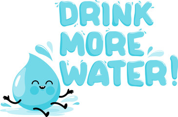 Drink more water handwritten lettering quote and cute water drop character. Typography slogan. Hand sketched phrase. Vector Illustration
