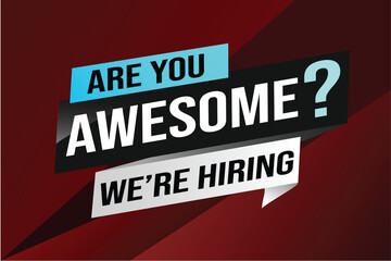 Fototapeta premium hiring recruitment Join now design for banner poster. are you awesome? lettering with geometric shapes lines. Vector illustration typographic. Open vacancy design template modern concept