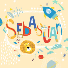 Bright card with beautiful name Sebastian in planets, lion and simple forms. Awesome male name design in bright colors. Tremendous vector background for fabulous designs