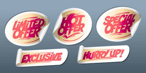 Limited offer, hot and special offer, exclusive, hurry up - stickers or web symbols set