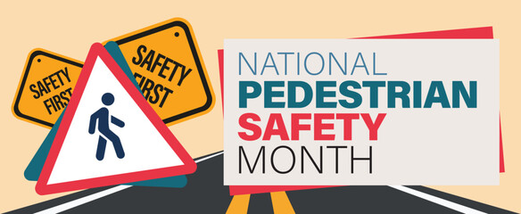 National Pedestrian Safety Month. Observed in August, October, September. Vector banner poster.