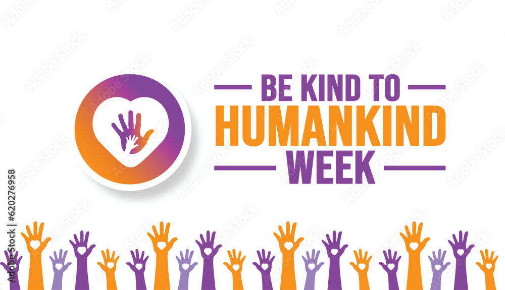 Wall mural august is be kind to humankind week background template. holiday concept. background, banner, placar