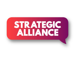 Strategic Alliance is an agreement between two or more parties to pursue a set of agreed objectives, text concept background