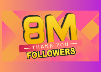 Thank you 8m followers banner, Thanks followers congratulation card, Vector illustration, post, subscribers, blog, follow, like, text, vector, thumbnail, gradient background