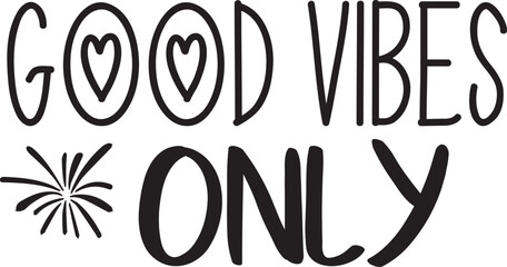 Obraz premium Good Vibes Only