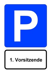 Illustration eines blauen Parkplatzschildes mit der Aufschrift "1. Vorsitzende"	