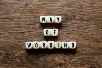 Way of working - word concept on building blocks, text