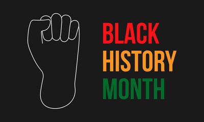 Obraz premium Black History Month. African American History. February in USA and Canada. October in Great Britain. Banner, card, poster, background for social media. Clenched fist of the hand. Vector illustration