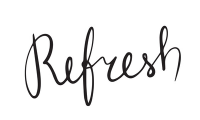 Refresh Cursive Calligraphy Black Color Text On White Background. Handwriting lettering. Vector illustration.