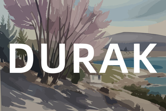 Beautiful watercolor painting of a Turkish scene with the name Durak in Balıkesir