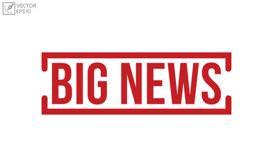 Fototapeta premium Big news Red Rubber Stamp vector design.