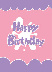 Happy birthday greeting card. A purple and pink poster that says happy birthday.	