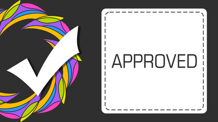 Approved Colorful Circular Element Dark Background Tick Mark Text 