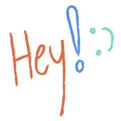 hey