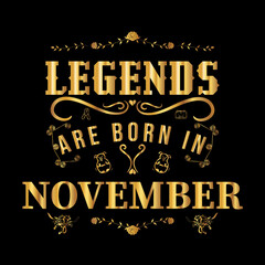 Legends are born in November