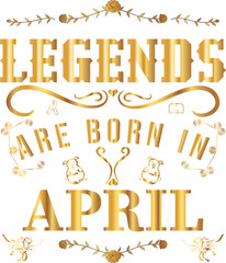 Legends are born in April PNG