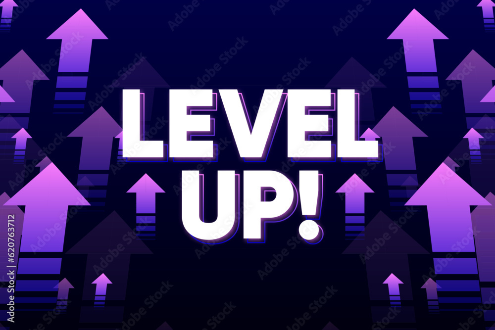 Fototapete level up with arrows isolated on dark background. digital design concept for game. celebrating an ad