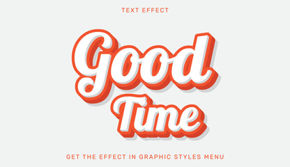 Good time editable text effect in 3d style. Text emblem for advertising, branding, business logo