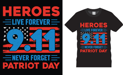 Heroes patriot Day proud U.S. military premium vector t shirt design.