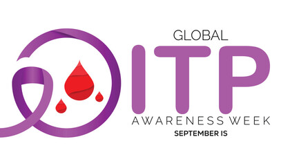 ITP (Immune thrombocytopenic purpura) awareness week is observed every year in September.  banner design template Vector illustration background design.