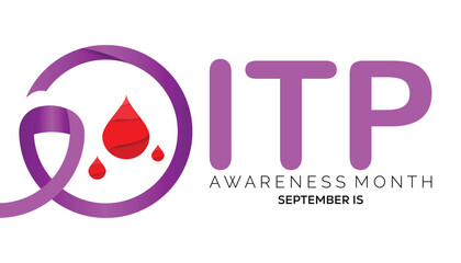 ITP (Immune thrombocytopenic purpura) awareness month is observed every year in September.  banner design template Vector illustration background design.
