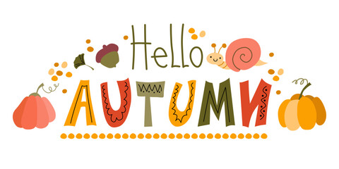 Cute autumn postcard cartoon style. Fall vector hand lettering phrase on white background.
