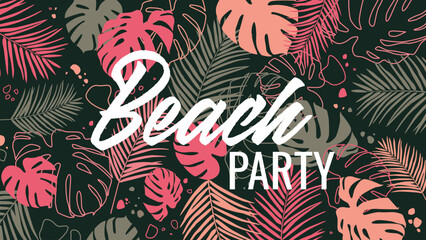Beach party banner with bright tropical leaves. Summer party. Beautiful jungle exotic party invitation, banner, flyer, advertisement Poster template. Vector illustration
