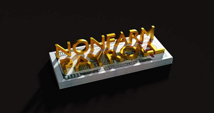 Nonfarm payroll on a bundle of dollars, 3d rendering
